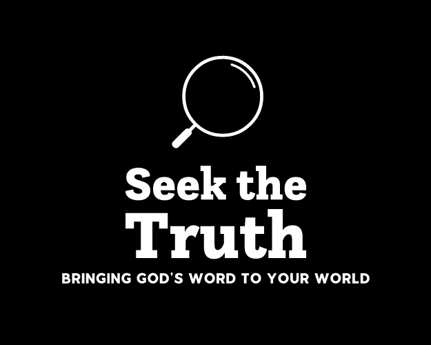 Seek the Truth